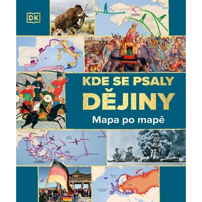 Kde se psaly DĚJINY: Mapa po mapě