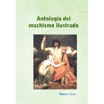Antología del machismo ilustrado | Marco Litico, Tusitala Grupo, Commentator Librorum