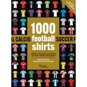 1000 Football Shirts Revised and Updated (ISBN: 9780789346322)