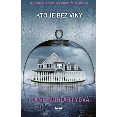Kto je bez viny - Liane Moriarty