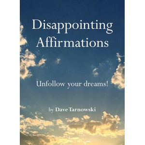 Disappointing Affirmations (ISBN: 9781797226668)