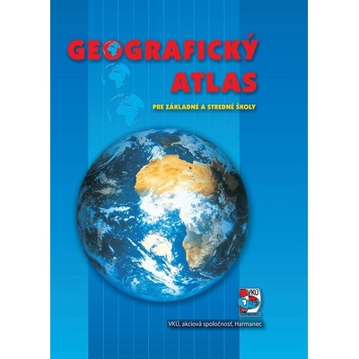Geografický atlas pre základné a stredné - Ladislav Tolmáči; Alfonz Gajdoš