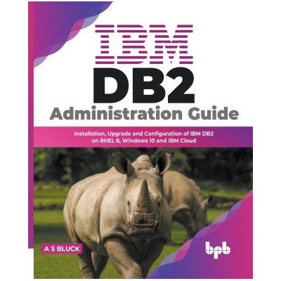 IBM DB2 Administration Guide