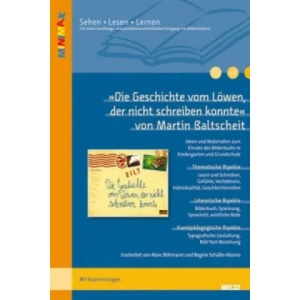 Die Geschichte vom Löwen, der nicht schreiben konnte' im Unterricht | Marc Böhmann, Regine Schäfer-Munro (ISBN: 9783407627742)