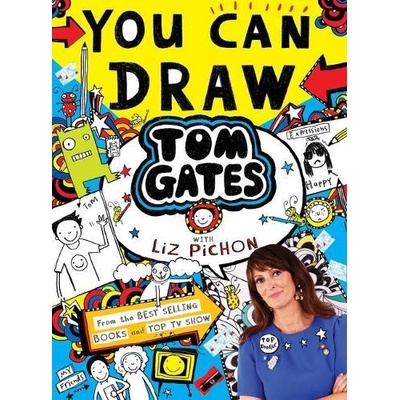 You Can Draw Tom Gates with Liz Pichon - Liz Pichon