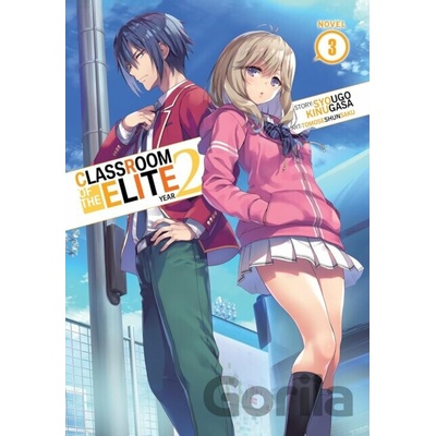 Classroom of the Elite: Year 2 (Light Novel) Vol. 3 - Syougo Kinugasa, Tomoseshunsaku (Ilustrátor)