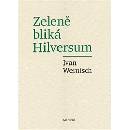 Knihy Zeleně bliká Hilversum - Ivan Wernisch