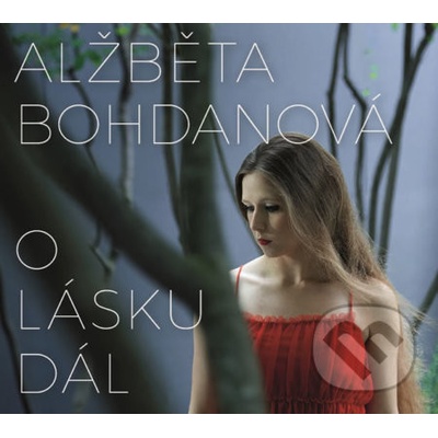 O lásku dál - Bohdanová Alžběta