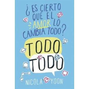 Todo, todo | NICOLA YOON (ISBN: 9788467579178)