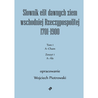 Słownik elit dawnych ziem wschodniej Rzeczypospolitej 1701–1900