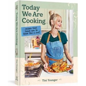 Today We Are Cooking . . . | YOUNGER, TINI (ISBN: 9798217035410)