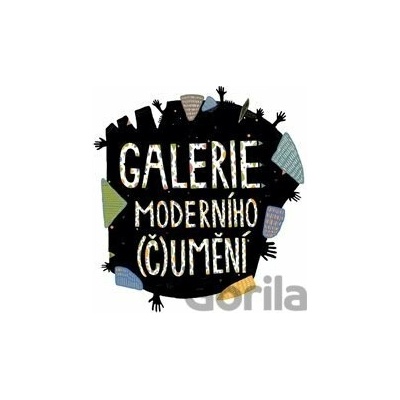 Galerie moderního čumění