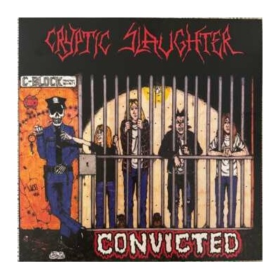 CRYPTIC SLAUGHTER - CONVICTED LTD. LP