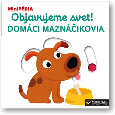 MiniPÉDIA – Objavujeme svet! Domáci maznáčikovia