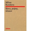 Slova, pojmy, situace - Milan Kundera