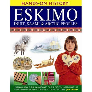 Hands-on History! Eskimo Inuit, Saami & Arctic Peoples (ISBN: 9781843229940)