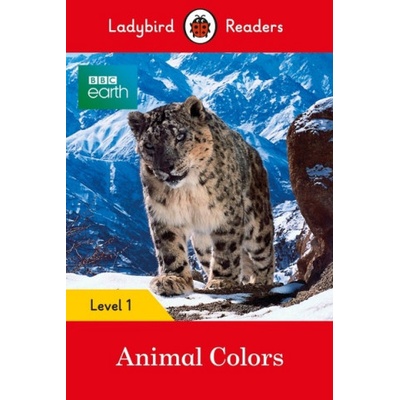 Ladybird Readers Level 1 - BBC Earth - Animal Colours (ELT Graded Reader) – Hledejceny.cz
