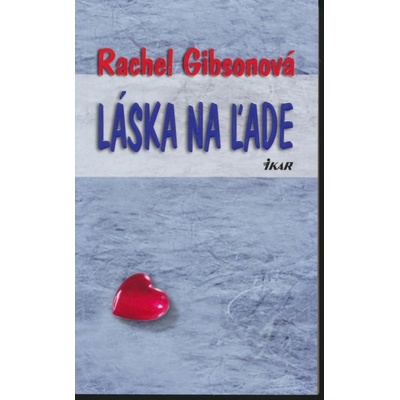 Láska na ľade - Rachel Gibsonová