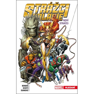 Strážci galaxie 2: Noví Strážci - Michael Brian Bendis