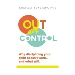 Out of Control | Shefali Tsabary (2013)