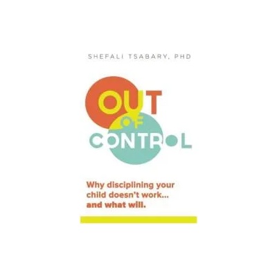 Out of Control | Shefali Tsabary