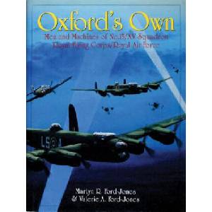 Oxford's Own: The Men and Machines of No. 15/XV Squadron Royal Flying Corps/Royal Air Force | Valerie A. Ford- Jones (ISBN: 9780764309540)