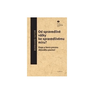 Od spravedlivé války ke spravedlivému míru? - Sutor Bernhard