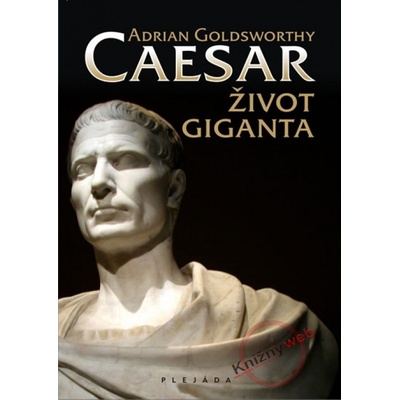 Caesar - Život giganta