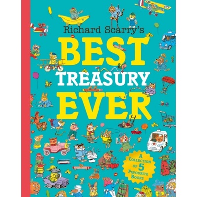 Richard Scarry’s Best Treasury Ever - Richard Scarry