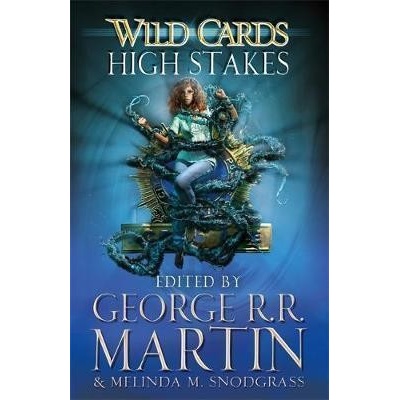 Wild Cards: High Stakes George R.R. Martin k