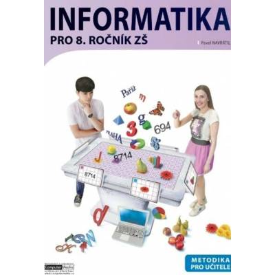 Informatika pro 8. ročník ZŠ Metodika