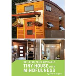 Building your Moveable Tiny House with Mindfulness | Patrick Sughrue, Jill Sughrue, Richard Ward (ISBN: 9781732206700)