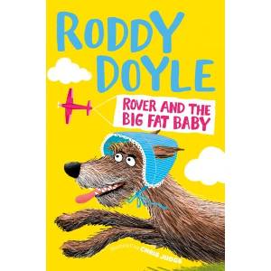 Rover and the Big Fat Baby (ISBN: 9781509836864)