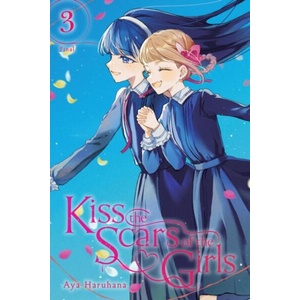 KISS THE SCARS OF THE GIRLS V03 (ISBN: 9781975392680)