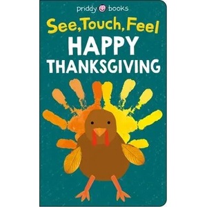 See Touch Feel: Thanksgiving | Roger Priddy (ISBN: 9781684490738)