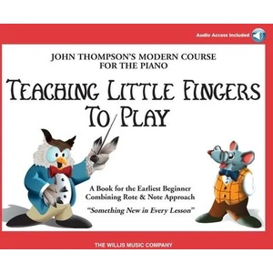 Teaching Little Fingers to Play - Book/CD Pack: Book/CD | John Thompson (ISBN: 9781458419682)