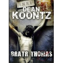 Bratr Thomas - Dean Koontz