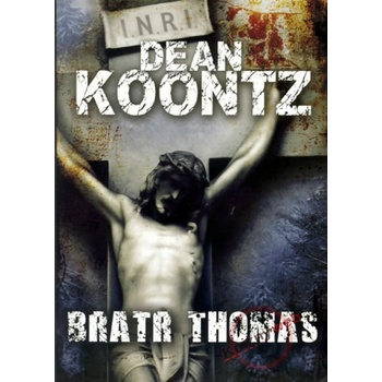Bratr Thomas - Dean Koontz