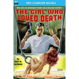 The Girl Who Loved Death & Slave Planet (ISBN: 9781612870229)