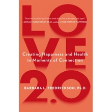 Love 2.0 Fredrickson Barbara L. Barbara L. FredricksonPaperback