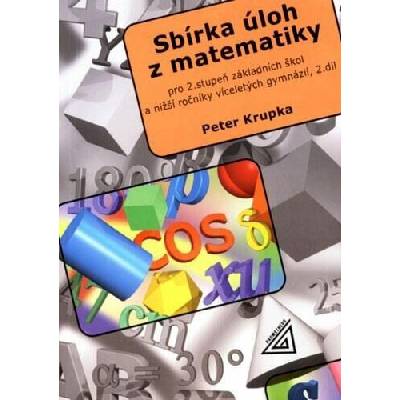 SBÍRKA ÚLOH Z M PRO 2.STUPEŇ ZŠ...2.DÍL - Krupka Peter