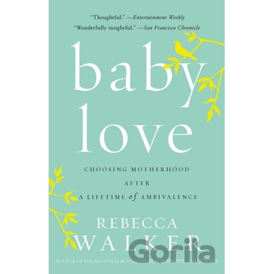 Baby Love - Rebecca Walker