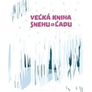 Ve ľká kniha snehu a ľadu Štěpánka Sekaninová