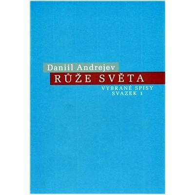Růže Světa - Daniil Andrejev