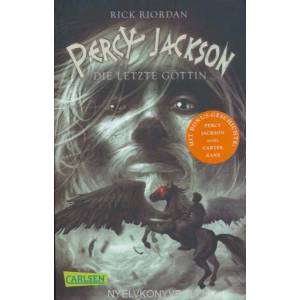 Percy Jackson - Die letzte Göttin (Percy Jackson 5) | Rick Riordan, Gabriele Haefs (2013)