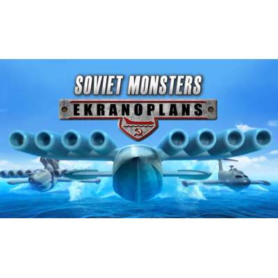 Игра Soviet Monsters: Ekranoplans за PC Steam, Електронна доставка