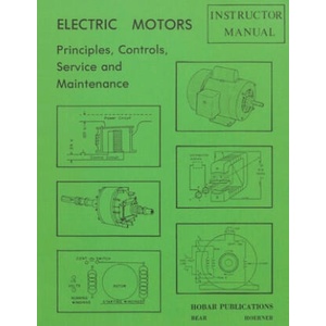 Electric Motors Principles, Controls, Service, & Maintenance Instructor's Guide | Forrest W. Bear (ISBN: 9780913163160)