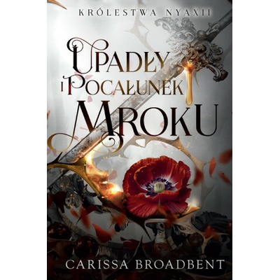 Upadły i pocałunek mroku. Królestwa Nyaxii. Tom 4