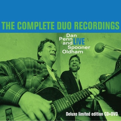 Live: The Complete Duo Recordings Dan Penn and Spooner Oldham