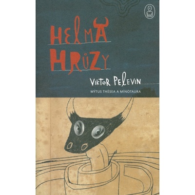 Helma hrůzy - Viktor Pelevin